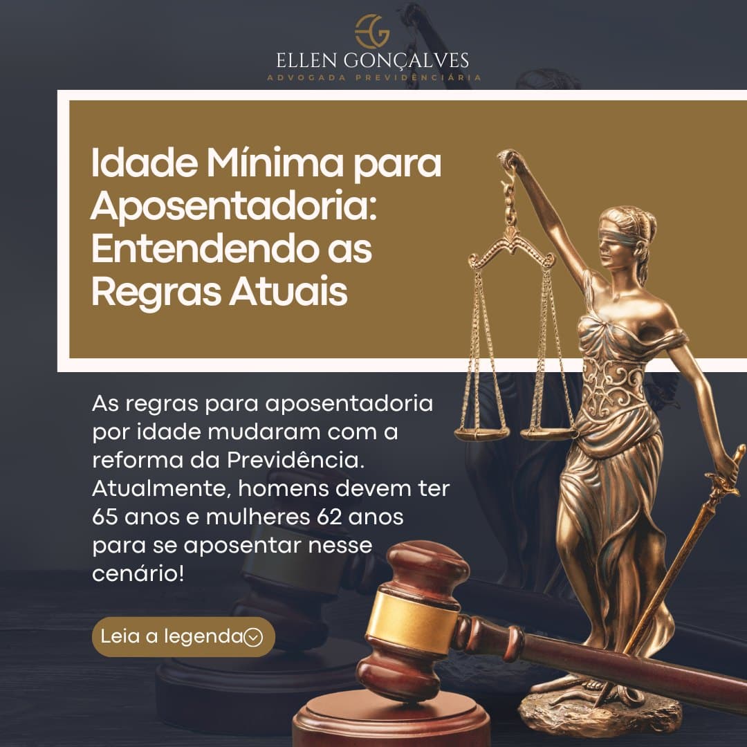 Idade mínima para aposentadoria: entenda as regras atuais